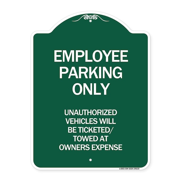 Employee Parking Only Unauthorized Vehicles Will Be Ticketed Towed at Owners Expense, GW-1824-24630